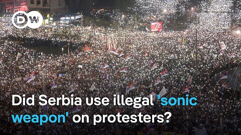 Serbian protesters demand investigation as government denies 'sonic weapon' attack | DW News