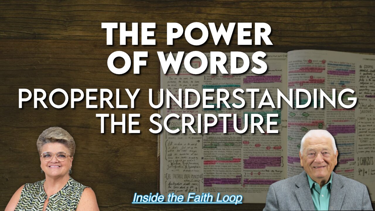 The Power of Words | Properly Understanding the Scripture | Inside the Faith Loop