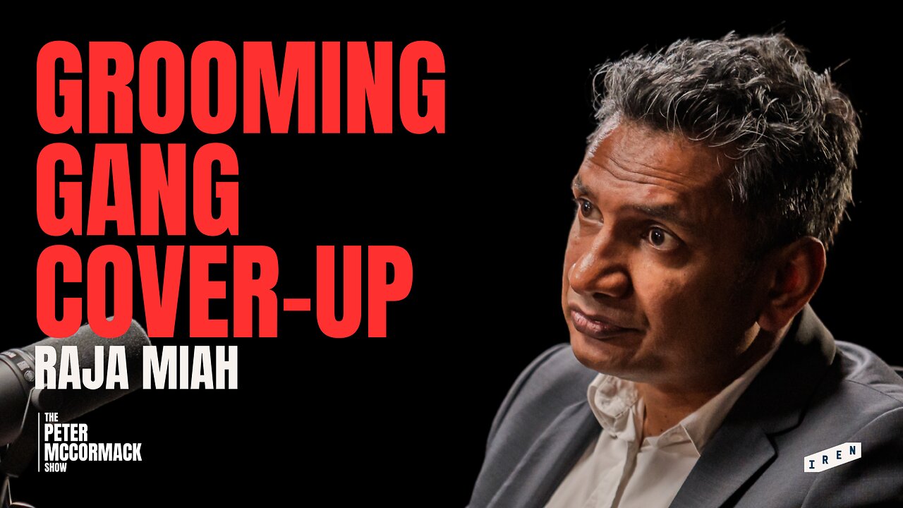The Rape Gangs Cover Up by Police, Politicians & the Media | Raja Miah x Peter McCormack Show