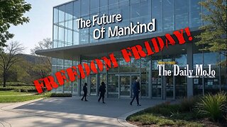 Freedom Friday: The Future | Ep: 091925 The Daily MoJo