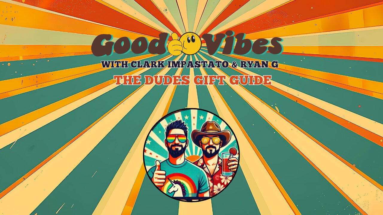 EPS. 243 - The Dudes Gift Guide