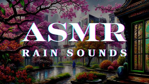 ASMR Rain to Calm Your Mind Instantly | Relax and Unwind