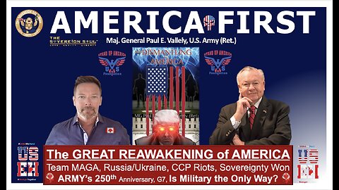 AMERICA'S REAWAKENING, MAJ.GEN. Paul Vallely - [DS] No Kings Riots, Army Bday, Military Only Way?