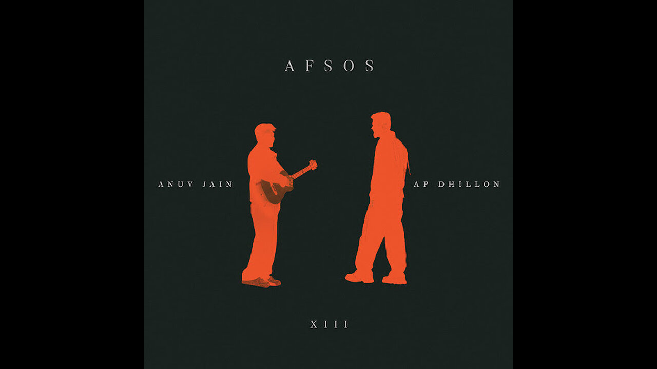 Anuv Jain - AFSOS ft. AP Dhillon (Official Visualizer)