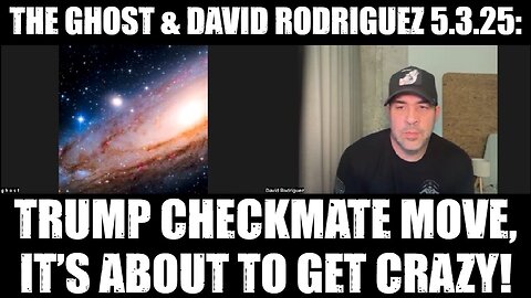 The Ghost 5.3.25 - Trump Checkmate Move, It’s About to Get Crazy!
