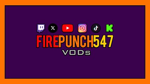 🟪🟧[Ultimate Trailer] FirePunch547VOD's Channel • Canal de FirePunch547VODs 🟪