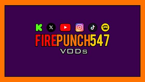 🟪🟧[Ultimate Trailer] FirePunch547VOD's Channel • Canal de FirePunch547VODs 🟪