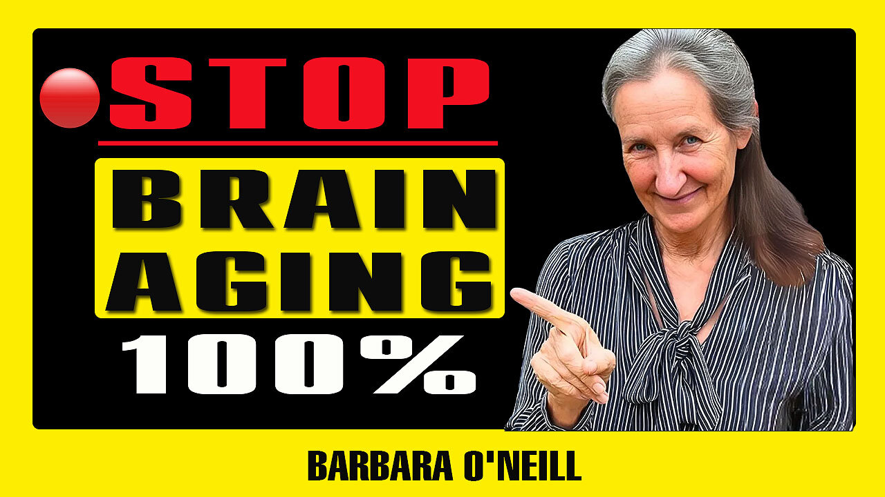 REVERSE BRAIN AGING: 7 SHOCKING SCIENCE-BACKED SECRETS YOU NEED TO KNOW NOW | BARBARA O'NEILL