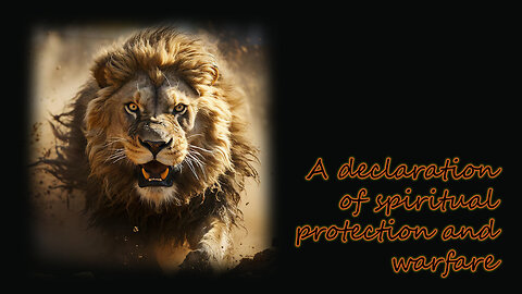 A declaration of spiritual protection and warfare