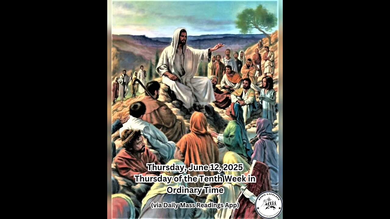 Thursday, June 12, 2025 Thursday of the Tenth Week in Ordinary Time #faith #readings #ordinary