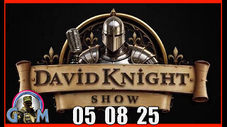 DAVID KNIGHT (Full Show) 05_08_25 Thursday