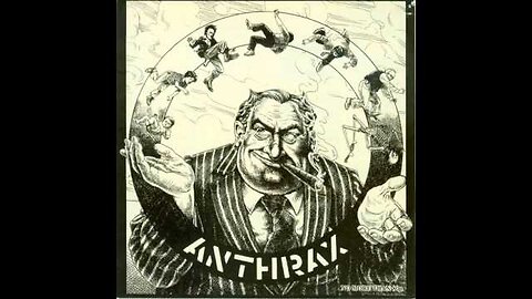 Anthrax - Capitalism Is Cannibalism & They Got It All Wrong