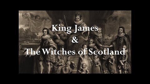 King James and the Scottish Witches