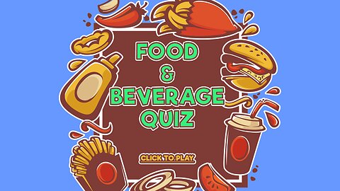 Food & Beverage Quiz