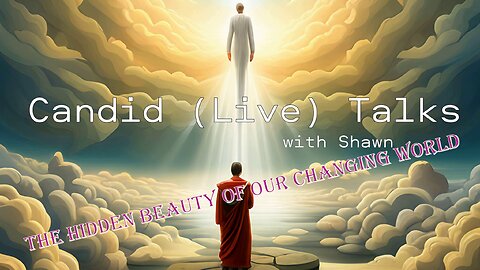 Unmasking Media Chaos & Bots 🌎🔥 Candid (Live) Talks | The Hidden Beauty of Our Changing World