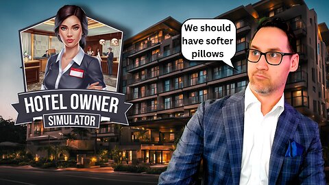I Bought a Hotel with No Experience – What Could Go Wrong? | Hotel Owner Simulator