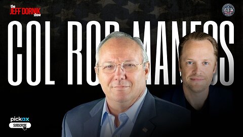 The Jeff Dornik Show LIVE - Col Rob Maness Reveals What Trump’s Strike on Iran Really Means