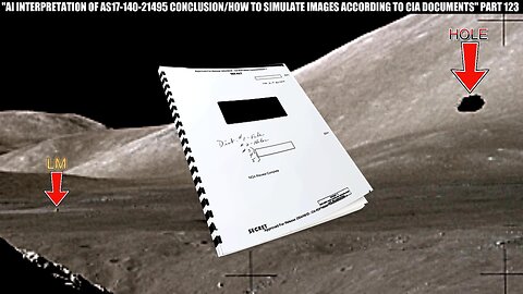 "HOLE IN THE HILL EXPLAINED BY A I / HIGH ALTITUDE PHOTO SIMULATIONS BY CIA EXPLAINED" PART 123