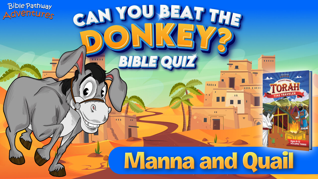 Manna and Quail Bible Quiz