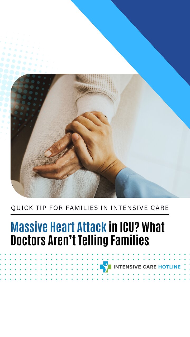 Massive Heart Attack in ICU? What Doctors Aren’t Telling Families