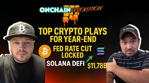 🚨Don't Miss These Crypto Plays for Year End! Fed Rate Cut LOCKED + Solana DeFi Blasts to $11.7B!🔥