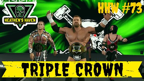 WWE 2K25 - HHW#73 - Triple Crown