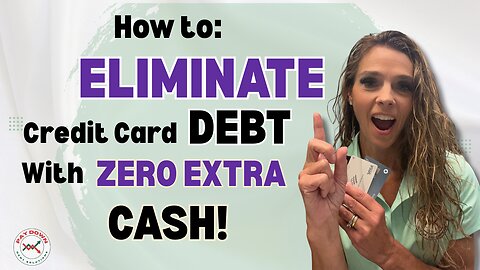 How I Paid Off Credit Card Debt With No Extra Money!