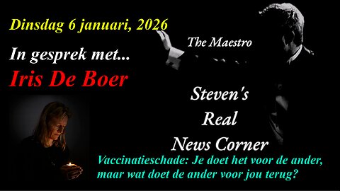 THE MAESTRO IN GESPREK MET IRIS DE BOER OVER VACCINATIESCHADE – DINSDAG 6 JANUARI 2026