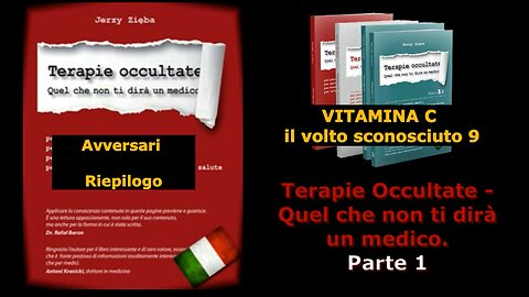 Terapie occultate Libro 1 puntata 19 Vitamina C: il volto sconosciuto 9