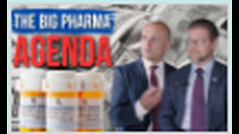 "The Big Pharma Agenda: Episode 5"