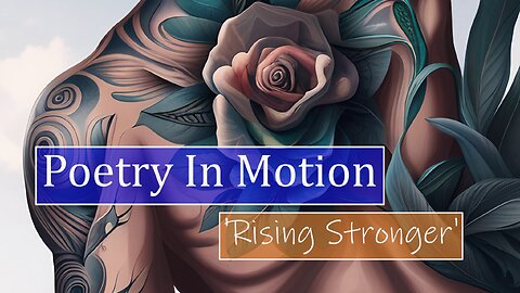 Poetry in Motion 🎵 Rising Stronger | Creation Inspired by Tom Macdonald & Read By Shawn Pederson
