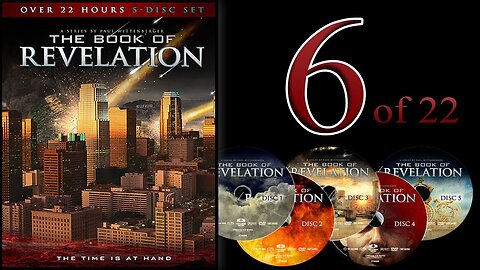 The Book of Revelation_ Chapter 6 of 22
