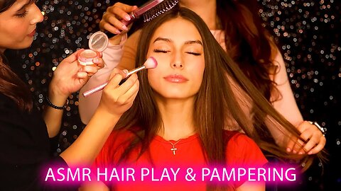 ASMR ❤️ Cute Sophia Gets Double Pampered by Jinah & Anna, Makeup & Hairbrushing Sounds, Extra Tingly