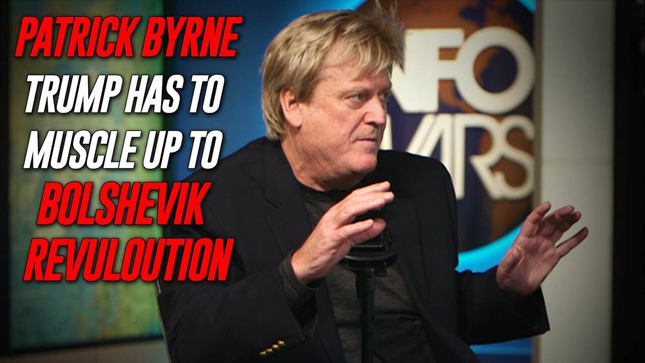 Patrick Byrne Exposes The Bolshevik RevolutionSeditious Coup Threatening Our Nation