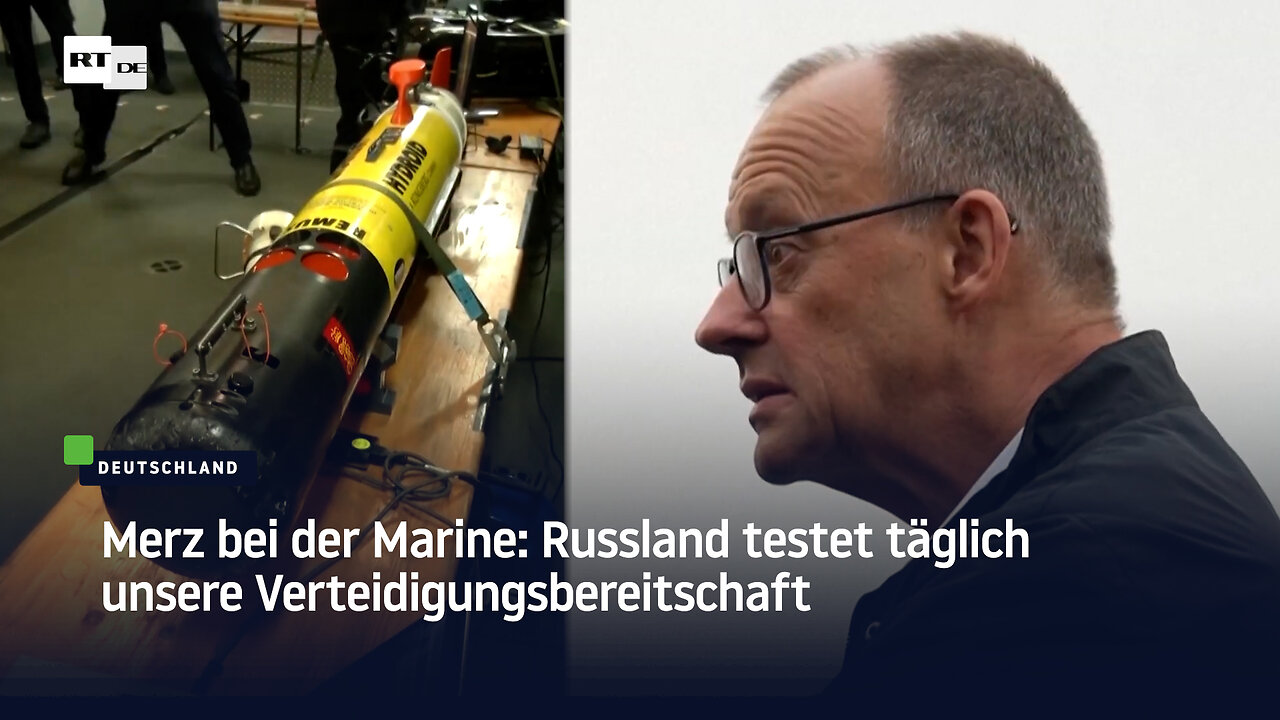 Merz bei der Marine: Russland testet täglich unsere Verteidigungsbereitschaft
