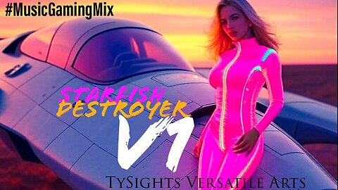 Starfish Destroyer V1 #MusicGamingMix / #Borderlands3 #EliteDangerous +Others X-@TySights #EDM #Wave