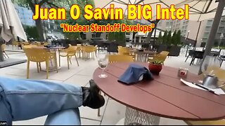 Juan O Savin BIG Intel July 25: "Nuclear Standoff Develops! Breaking News By Juan O Savin"