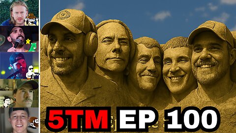 5TM 100 | Mount Rushmore of Political Moments