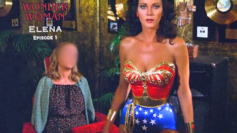 Wonder Woman Elena Episode 2