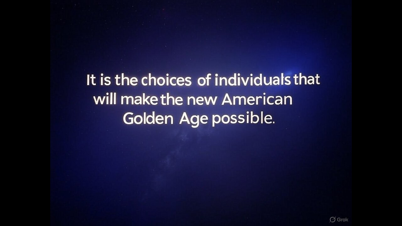 CC: It is the choices of individuals that will make the new American Golden Age possible