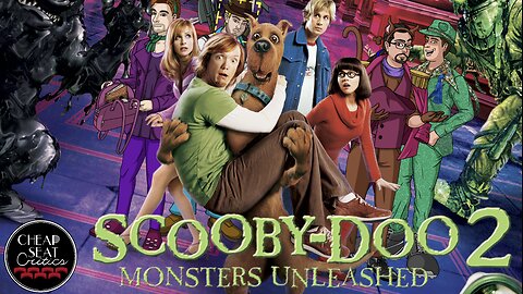 Scooby-Doo 2: Monsters Unleashed | CSC Podcast [#131]