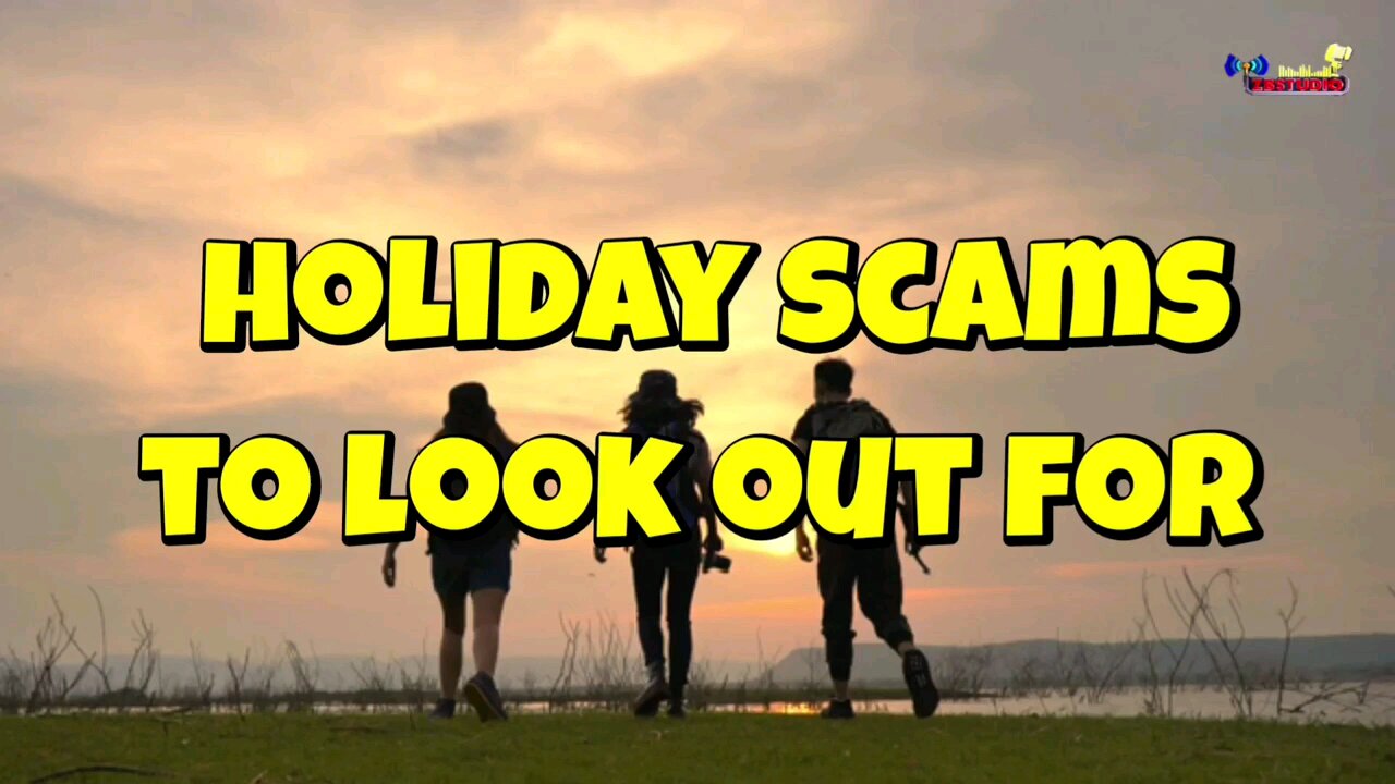 Holiday scams to look out for