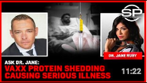 "Dr. Jane Discusses Serious Illnesses Caused by Vaccine Protein Shedding"