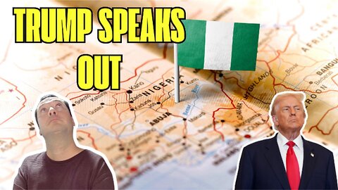 Nigerian Christians Are Finally Being Heard | Donald Trump Speaks Out