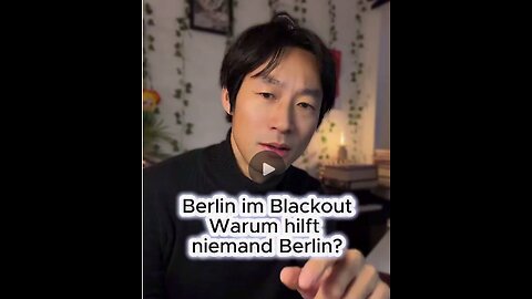 Berlin im Blackout. Warum hilft niemand Berlin? Jan2026 Wen Frango