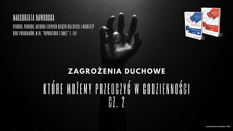 Zagrożenia duchowe, które możemy przeoczyć w codzienności – cz. 2