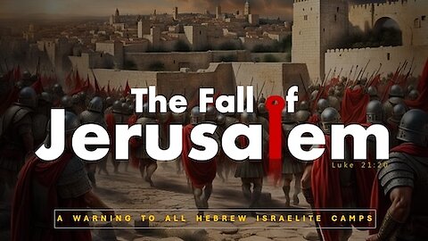 The Fall of Jerusalem, a warning to Israelite Camps