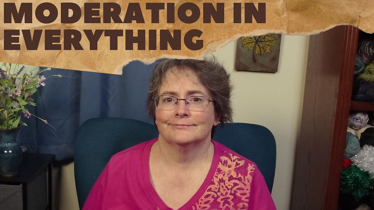 Moderation in Everything
