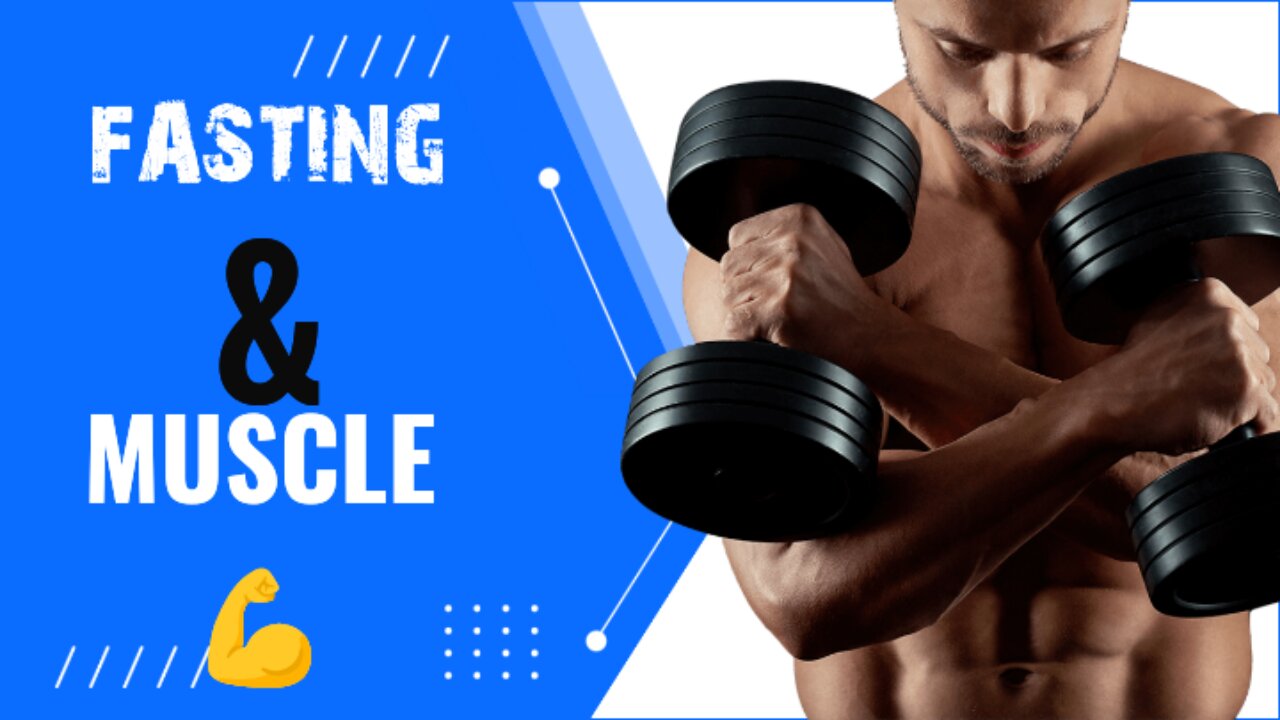 Fasting & Muscle 💪