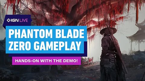 Going Hands-on With Phantom Blade Zero _ IGN Live 2024